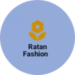 Business logo of Ratan Fashion