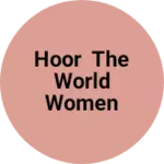 Business logo of Hoor the world women wear