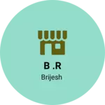 Business logo of B .r