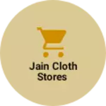 Business logo of Jain Cloth Stores