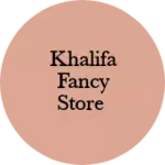 Business logo of Khalifa fancy store