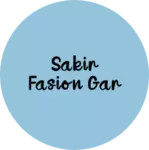 Business logo of Sakir fasion Gar