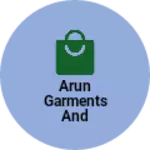 Business logo of Arun garments and footwear