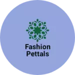 Business logo of Fashion pettals