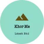 Business logo of Khor me