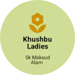 Business logo of Khushbu ladies tailors