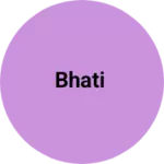 Business logo of Bhati