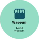 Business logo of Waseem