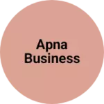 Business logo of Apna Business