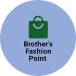 Business logo of Brother's Fashion point