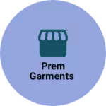 Business logo of Prem garments