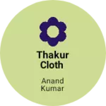 Business logo of Thakur cloth