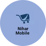 Business logo of Nihar mobile