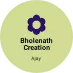 Business logo of Bholenath creation