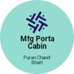 Business logo of Mfg porta Cabin