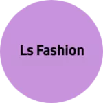 Business logo of LS fashion