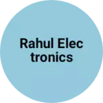 Business logo of Rahul electronics