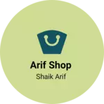 Business logo of Arif shop