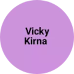 Business logo of Vicky kirna