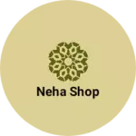 Business logo of NEHA SHOP