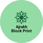 Business logo of Ajrakh Block Print