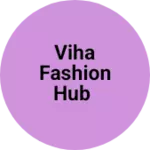 Business logo of Viha Fashion hub
