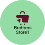 Business logo of Brothers store1