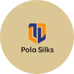 Business logo of Pola silks
