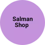Business logo of Salman Shop