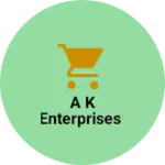 Business logo of A K Enterprises