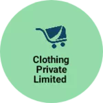 Business logo of Clothing Private Limited