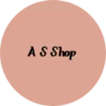 Business logo of A s Shop