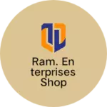 Business logo of Ram. Enterprises shop