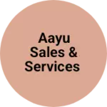 Business logo of Aayu Sales & Services