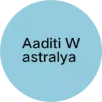 Business logo of Aaditi wastralya
