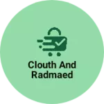 Business logo of Clouth and radmaed