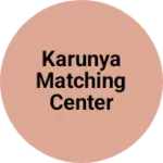 Business logo of Karunya matching center