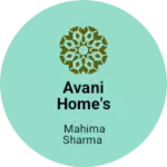Business logo of Avani home's bhilwa sanganer Jaipur