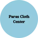 Business logo of Paras cloth center