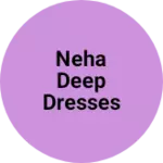 Business logo of Neha deep dresses