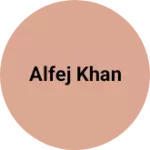 Business logo of Alfej khan