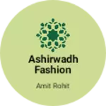 Business logo of Ashirwadh fashion
