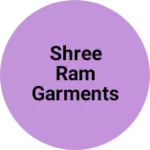 Business logo of SHREE RAM GARMENTS