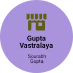 Business logo of Gupta Vastralaya