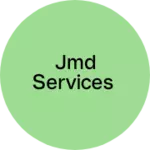 Business logo of Jmd services