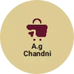 Business logo of A.G chandni