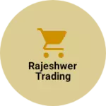 Business logo of Rajeshwer trading