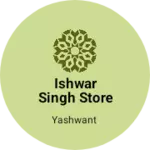 Business logo of Ishwar Singh store