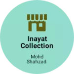 Business logo of Inayat collection