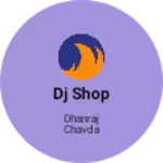 Business logo of Dj shop
